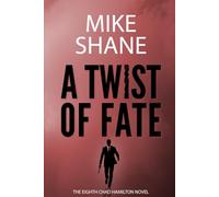 A Twist of Fate (Chad Hamilton Suspense)