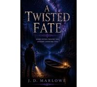 A Twisted Fate: Some paths choose you, others consume you.
