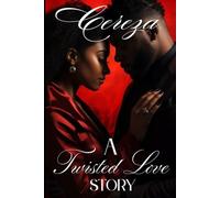 A Twisted Love Story