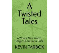 A Twisted Tales: A Whole New World; Magic Comes at a Price