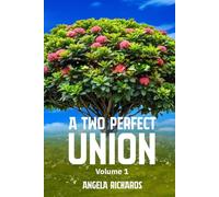 A TWO PERFECT UNION VOLUME I