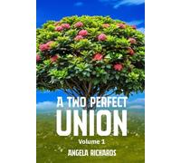 A TWO PERFECT UNION VOLUME I