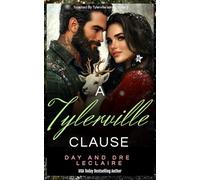 A Tylerville Clause: Sweet, Wholesome Contemporary Romance: 5 (Touched by Tylerville)