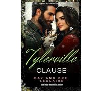 A Tylerville Clause: Sweet, Wholesome Contemporary Romance (Touched by Tylerville)