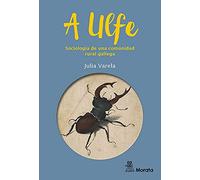 A Ulfe. Sociología De Una Comunidad Rural Gallega