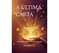A última carta: Uma Jornada de Autoaceitação