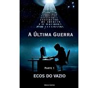 A Última Guerra: ECOS DO VAZIO