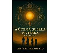 A Última Guerra na Terra