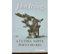 A Última Noite Perto Do Rio (ebook)