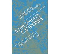 A UM SIMPLES CAMPONES: EDITORA CAMINHO E FÉ