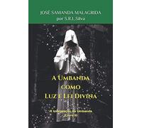A Umbanda como Luz e Lei Divina: A Imaculação da Umbanda