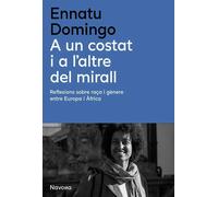 A un costat i a l'altre del mirall. Reflexions sobre raça i gènere entre Europa i Àfrica | Ennatu Domingo