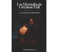 A un latido de lo prohibido (Los murmullos de Greyston Hall)