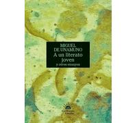 A un literato joven y otros ensayos (Eidos)