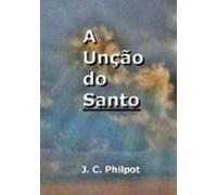 A Unção Do Santo (ebook)