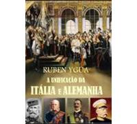 A Unificação Da Itália E Alemanha (ebook)