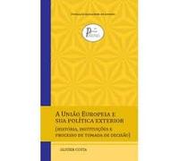a unio europeia e sua politica exterior historia insti