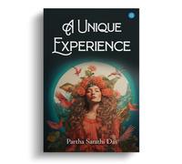 A Unique Experience Subtitle: A Collection of Haiku, Senryu and Tanka