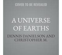 A Universe of Earths: Our Planet and Other Worlds, from Copernicus to NASA