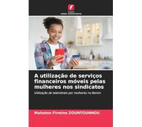 A utilização de serviços financeiros móveis pelas mulheres nos sindicatos