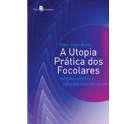 A Utopia Prática Dos Focolares (ebook)