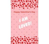 A Valentine’s Day Affirmation Journal: Self-Love & Confidence for Girls