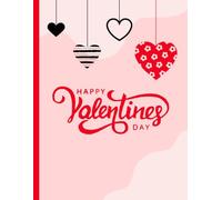 A Valentine’s Day Journal for Adults: Thoughtful Writing Prompts and a 2026 Calendar to Explore Love, Memories, and Self-Reflection
