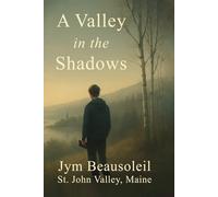 A Valley in the Shadows
