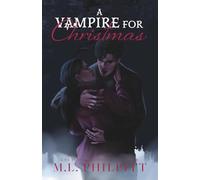 A Vampire for Christmas: A Paranormal Holiday Romance Novella