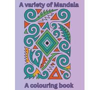 A variety of mandala: A colouring book