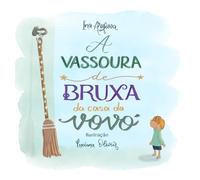 A vassoura de bruxa da casa da vovó