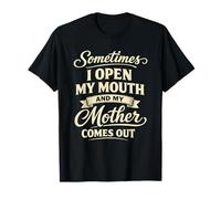 A Veces abro la Boca, Chiste Divertido y sarcástico sobre mi Hija Camiseta