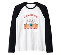 A Veces Casi Puedo Escuchar la Risa de los Diez Pines Camiseta Manga Raglan