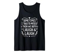 A Veces Hablo Conmigo Mismo... Crazy Sarcastic Lady Funny Camiseta sin Mangas