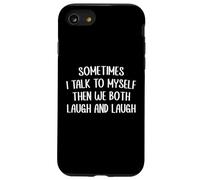 A Veces Hablo Conmigo Mismo Entonces Ambos Nos reímos y reímos Carcasa para iPhone SE (2020) / 7/8