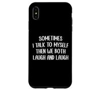 A Veces Hablo Conmigo Mismo Entonces Ambos Nos reímos y reímos Carcasa para iPhone XS MAX