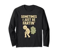 A veces I Just Be Fartin' Funny Fart Humor Design Manga Larga