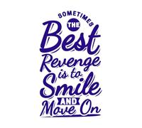 A veces la mejor venganza es sonreír y seguir adelante. Cita de amor. Calcomanías de vinilo para murales y paredes 50.4x85.5cm Autoadhesivo Azul oscuro