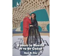 A veces la muerte se va de cañas