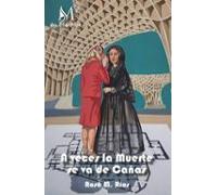 a veces la muerte se va de cañas