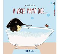A veces mamá dice... (Castellano - A PARTIR DE 3 AÑOS - ÁLBUMES - Otros álbumes)