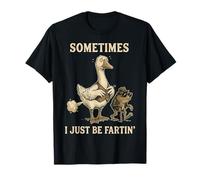 A Veces me Estoy tirando un Pedo a un Ganso Gracioso Camiseta