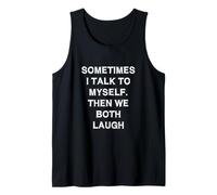 A Veces me Hablo y Luego Ambos se ríen Funny Sarcasm Joke Camiseta sin Mangas