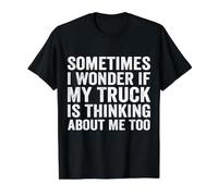 A Veces me pregunto si mi camión también está Pensando en mí Camiseta gráfica económica