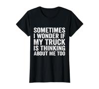 A Veces me pregunto si mi camión también está Pensando en mí Camiseta gráfica económica, Mujer, Negro, L