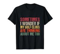 A Veces me pregunto si mis Palos de Golf están Pensando en mí para Camiseta gráfica económica, Hombre, Negro, L