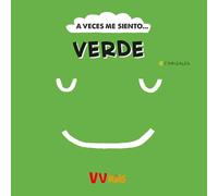 A VECES ME SIENTO... VERDE (VVKIDS)
