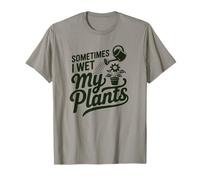 A Veces Mojo mis Plantas - Funny Pun Broma Camiseta