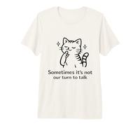A Veces no es Nuestro Turno de Hablar: Shushing Cat Camiseta Premium