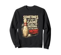 A Veces no Juego te Hace Emocional Divertido Bolos Sudadera